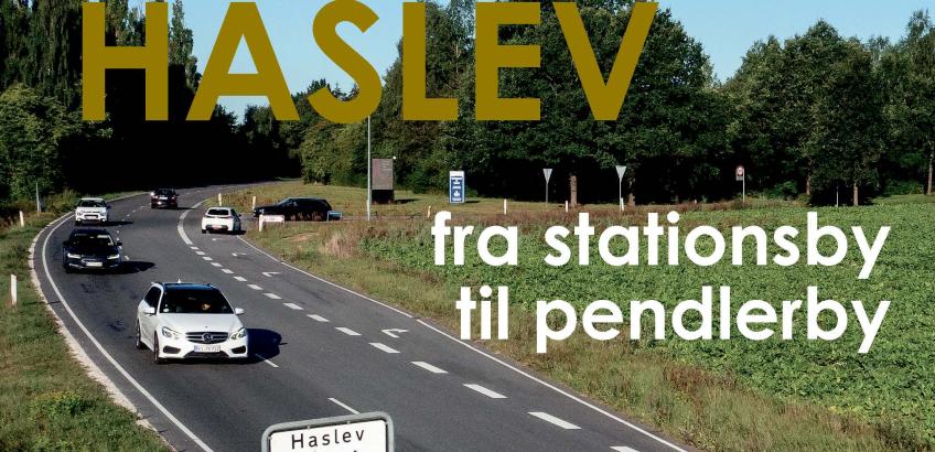 Bogforside: Haslev fra stationsby til pendlerby